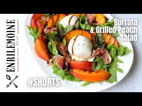 Enri's GRILLED PEACH BURRATA & PROSCIUTTO SALAD Recipe - Dining and Cooking