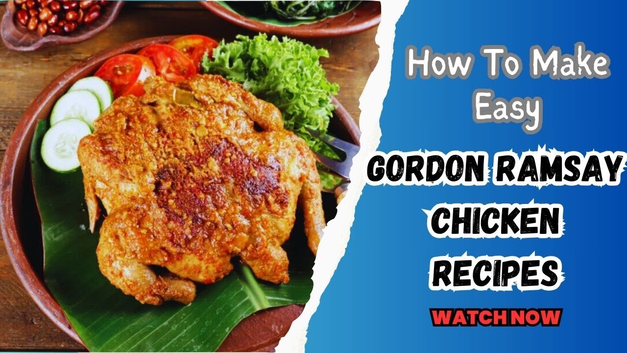 Gordon Ramsay's Ultimate Roast Chicken Recipe Dining and Cooking