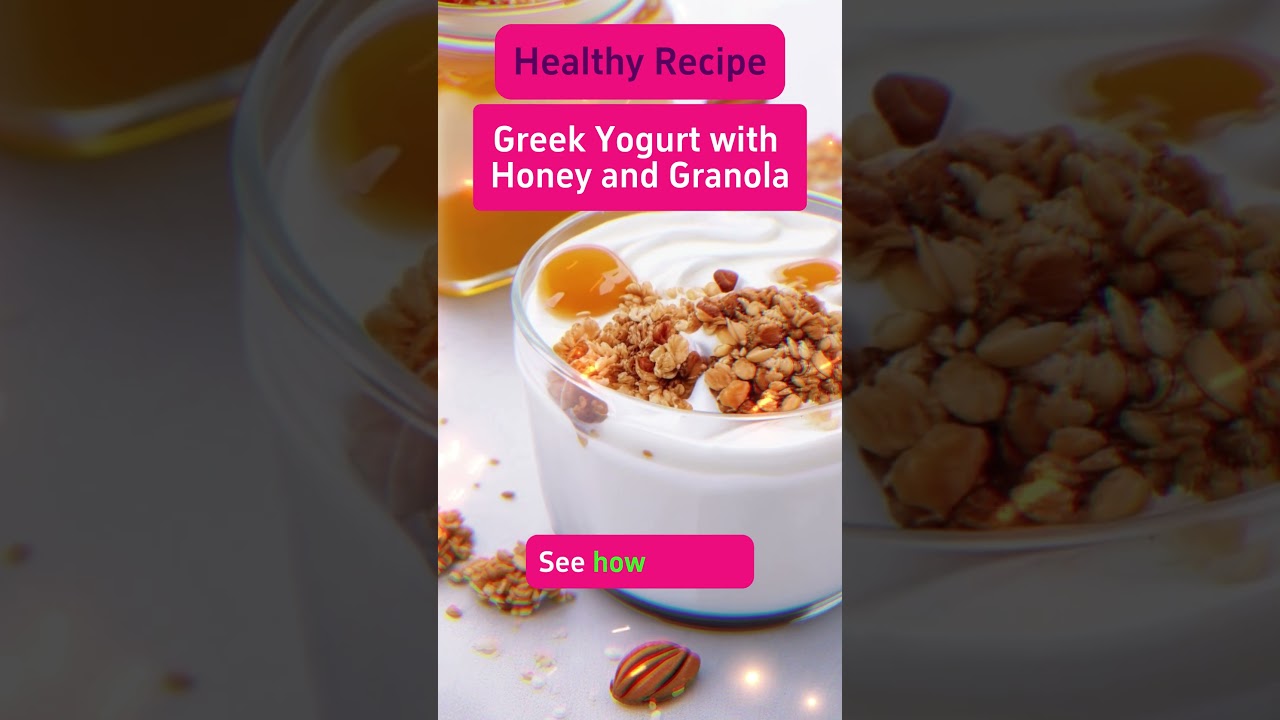 Delicious Greek Yogurt Parfait: Honey & Granola | Easy Healthy ...