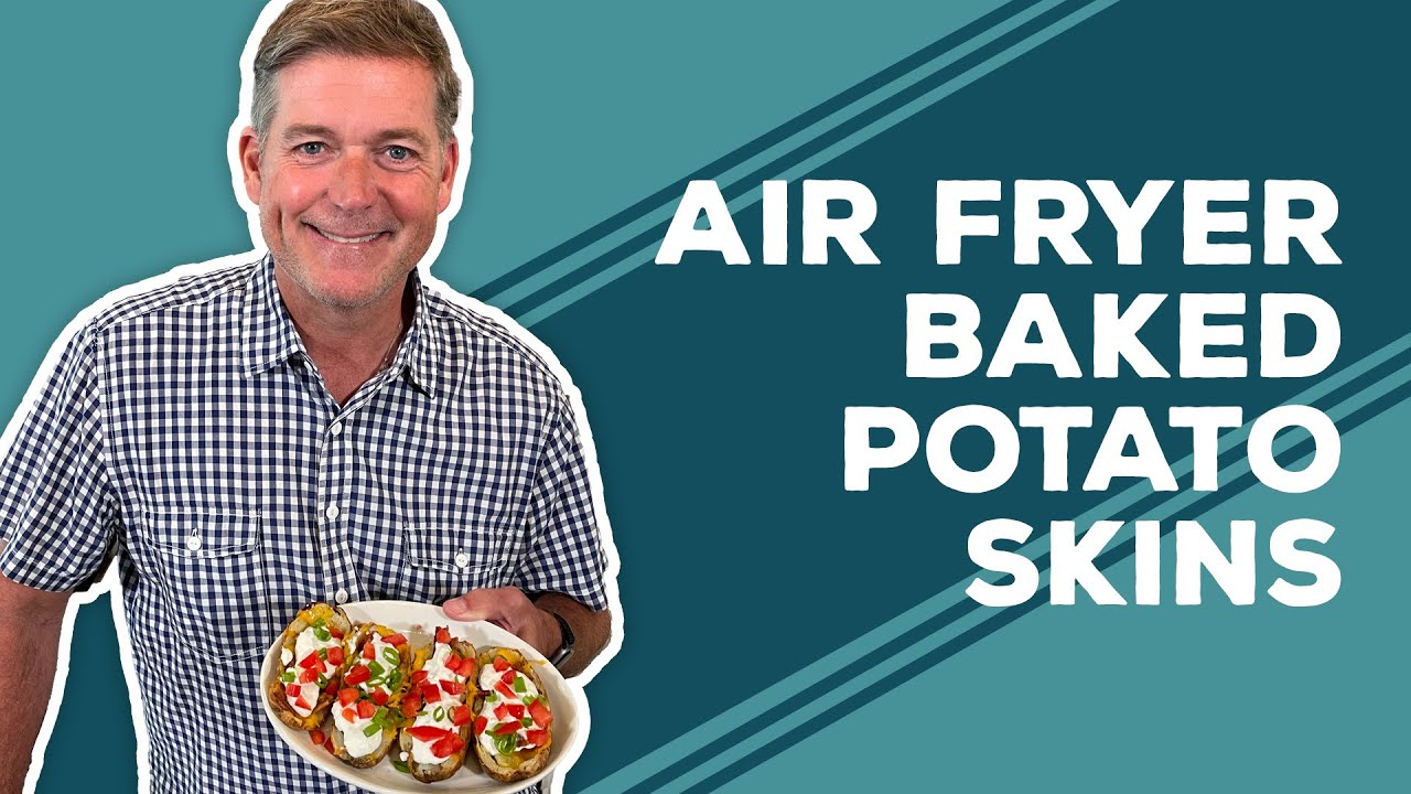 Love & Best Dishes: Air Fryer Baked Potato Skins Recipe | Air Fryer ...