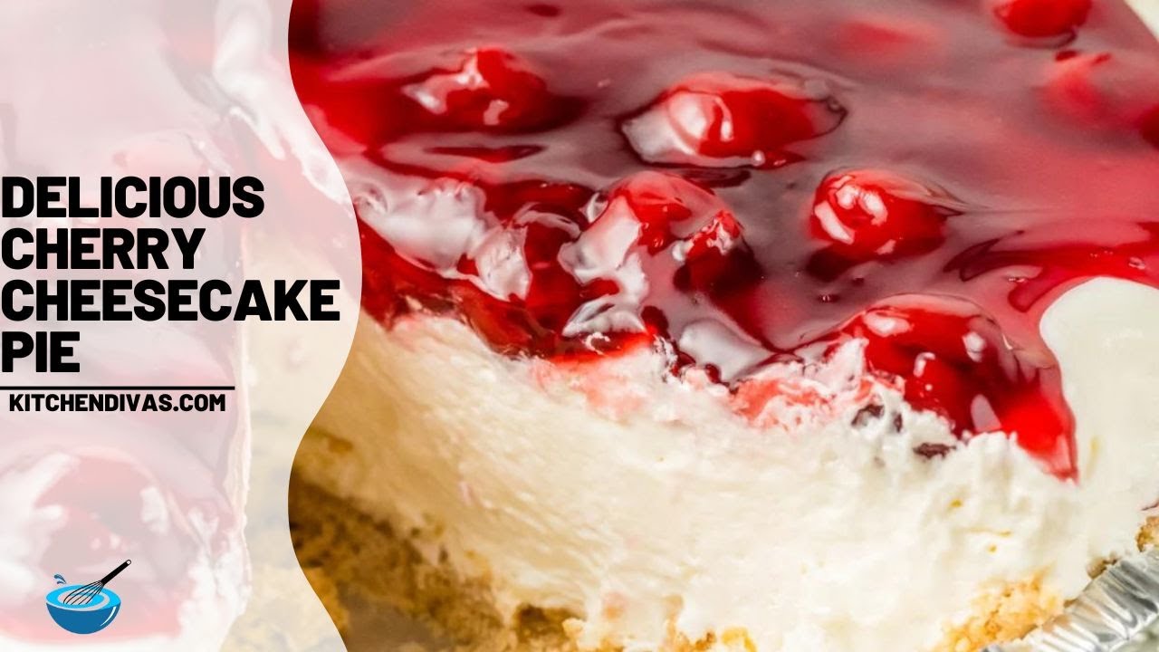 Delicious Cherry Cheesecake Pie Recipe You Need To Try! - Dining and ...