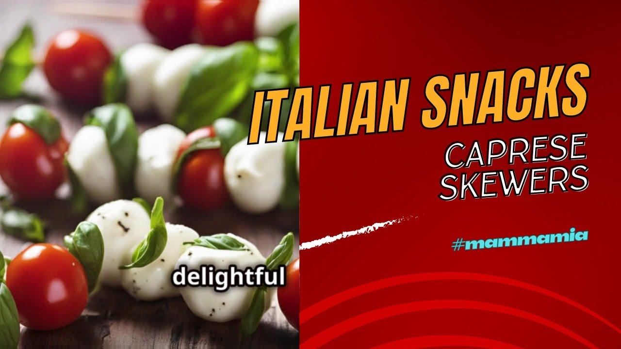 Delightful Italian Caprese Salad Skewers Recipe | Easy & Authentic ...